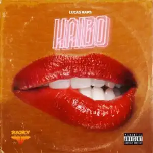 Lucasraps - Haibo